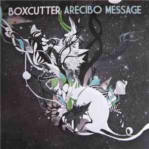 Boxcutter - Arecibo Message