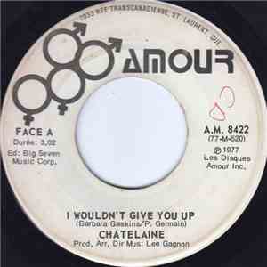Chatelaine - I Wouldn't Give You Up