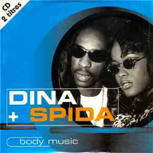 Dina  + Spida - Body Music