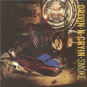 Drivin' N' Cryin' - Smoke