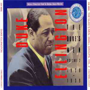 Duke Ellington - The Duke's Men: Small Groups, Volume 2 1938-1939