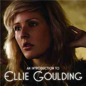 Ellie Goulding - An Introduction To Ellie Goulding