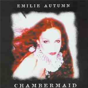 Emilie Autumn - Chambermaid