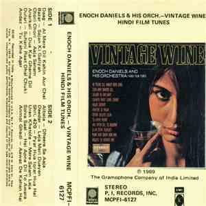 Enoch Daniels And His Orchestra - Vintage Wine: Hindi Film Tunes