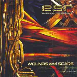 ESR - Wounds And Scars