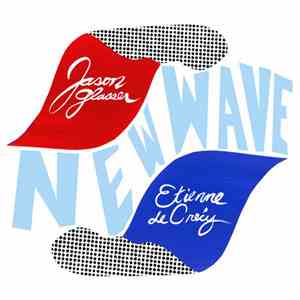 Etienne De Crécy, Jason Glasser - New Wave