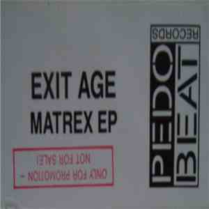Exit Age - Matrex EP