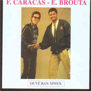 F. Caracas / E. Brouta - Ouvé Ban Mwen