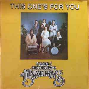 Floyd Grocholski's Li'l Naturals - This One's For You