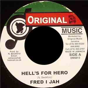 Fred I Jah - Hell's For Hero