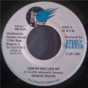 General Degree - Dem No Bad Like We