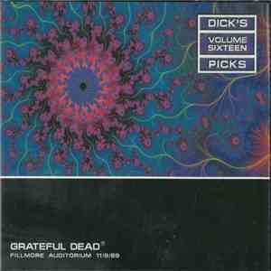 Grateful Dead - Dick's Picks Volume Sixteen: Fillmore Auditorium - 11/8/69