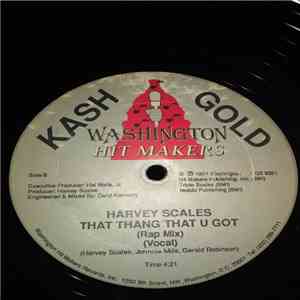 Harvey Scales - That Thang That U Got