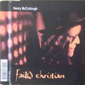Henry McCullough - Failed Christian