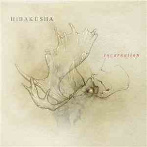 Hibakusha - Incarnation