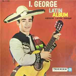 I. George - アイ・ジョージのラテン・アルバム