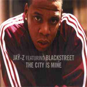 Jaÿ-Z Feat. Blackstreet - The City Is Mine