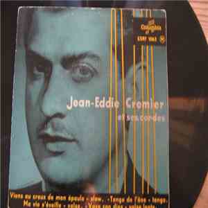 Jean-Eddie Cremier Et Ses Cordes - Viens Au Creux De Mon Epaule