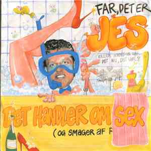 Jes  - Det Handler Om Sex / Jeg Kan' Li