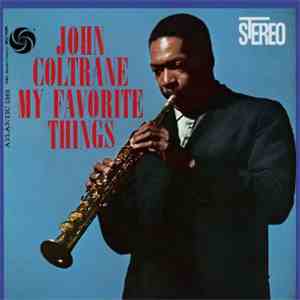 John Coltrane - My Favorite Things