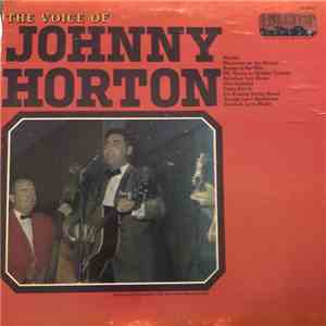 Johnny Horton - The Voice Of Johnny Horton