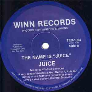 Juice - The Name Is Juice
