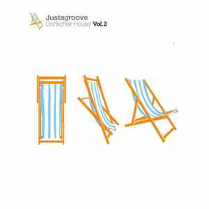 Justagroove - Deckchair House Vol 2