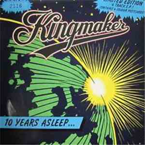 Kingmaker - 10 Years Asleep...