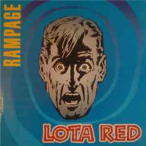 Lota Red - Rampage