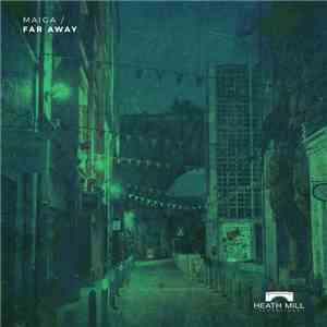 Maiga - Far Away