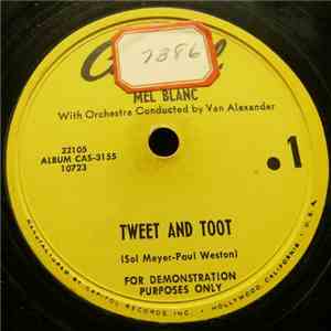 Mel Blanc With Van Alexander And His Orchestra - Tweet And Toot / The E.I.O. Song