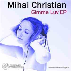 Mihai Christian - Gimme Luv EP