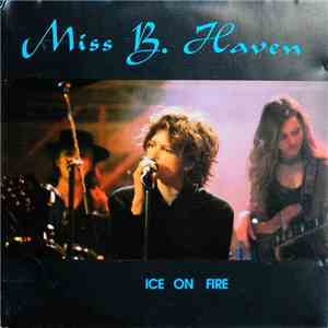 Miss B. Haven - Ice On Fire