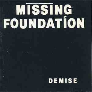 Missing Foundation - Demise