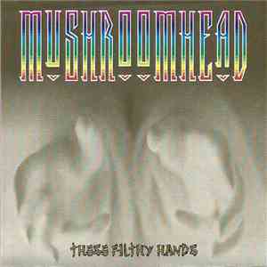 Mushroomhead - These Filthy Hands