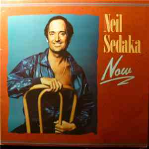 Neil Sedaka - Now