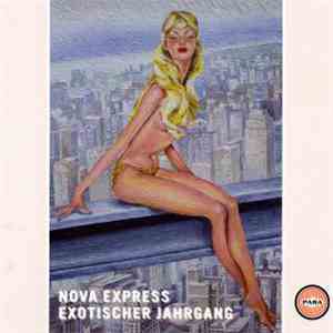 Nova Express  - Exotischer Jahrgang