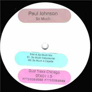 Paul Johnson - So Much