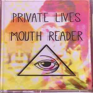 Private Lives , Mouth Reader - Private Lives/Mouth Reader Split