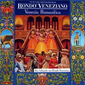 Rondo' Veneziano - Venezia Romantica (Das Schönste Von Rondò Veneziano)