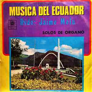 Rvdo. Jaime Mola - Musica Del Ecuador - Solos De Organo