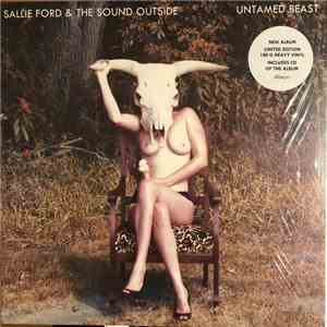 Sallie Ford & The Sound Outside - Untamed Beast