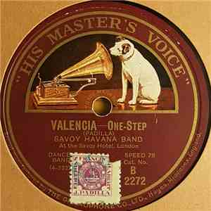 Savoy Havana Band / The Savoy Orpheans - Valencia / The Student Prince