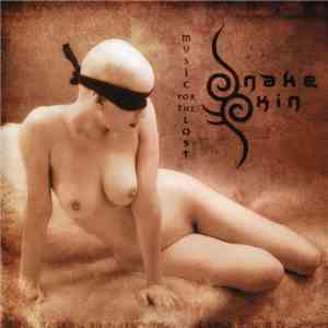 Snakeskin - Music For The Lost