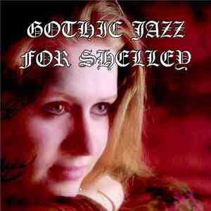 Spencer Moody - Gothic Jazz For Shelley