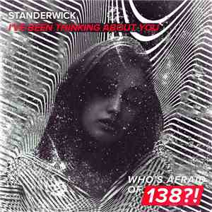 Standerwick - I've Been Thinking About You