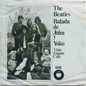 The Beatles - Balada De John Y Yoko / Viejo Zapato Café