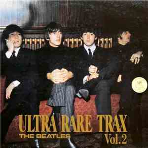 The Beatles - Ultra Rare Trax Vol.2