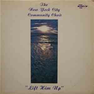 The New York City Community Choir - Lift Him Up