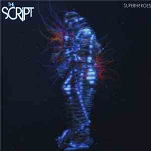 The Script - Superheroes